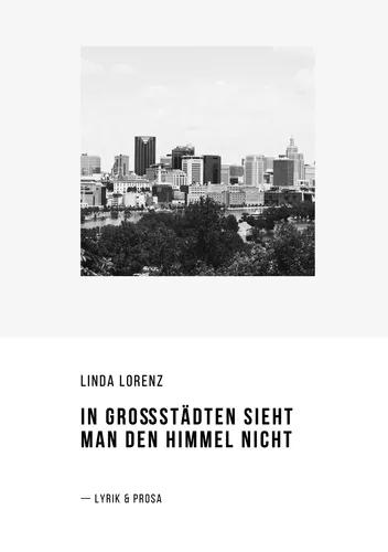 In Großstädten sieht man den Himmel nicht