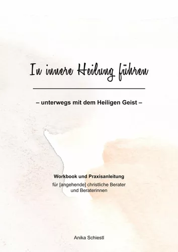 In innere Heilung führen