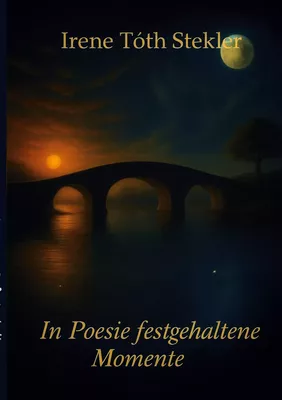 In Poesie festgehaltene Momente