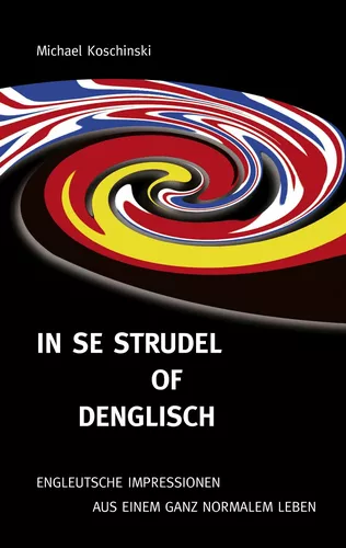 In se Strudel of Denglisch