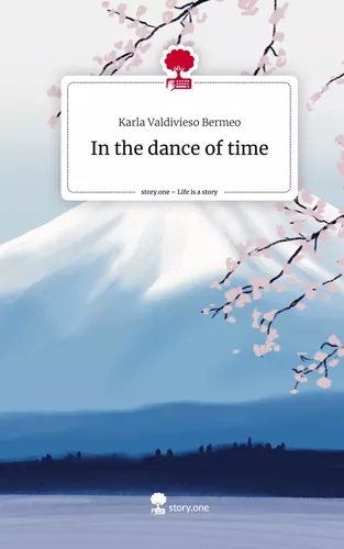 In the dance of time. Life is a Story - story.one
