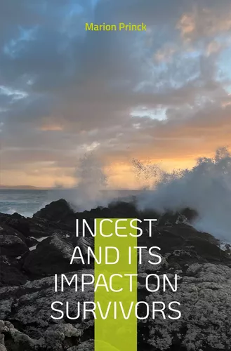 Incest and Its Impact on Survivors