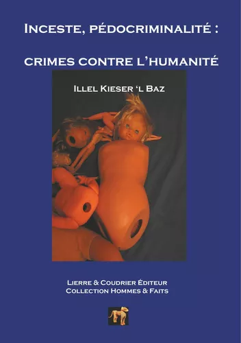Inceste, pédocriminalité  : crimes contre l'humanité