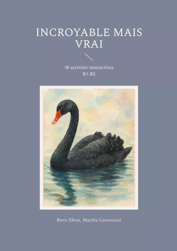 Incroyable mais vrai