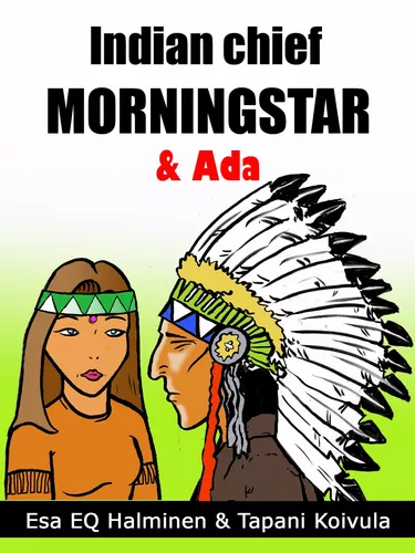 Indian Chief Morning Star & Ada