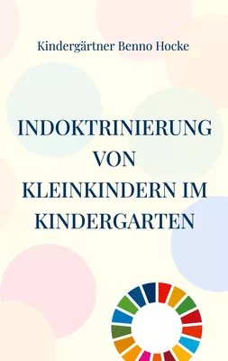 Indoktrinierung von Kleinkindern im Kindergarten