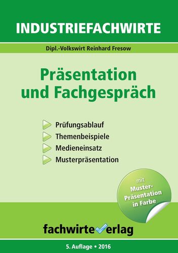 Industriefachwirte: Präsentation und Fachgespräch