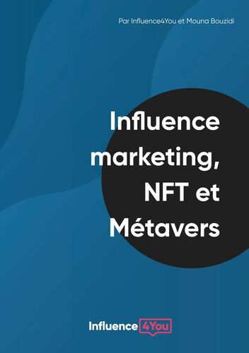 Influence Marketing, NFT et Métavers