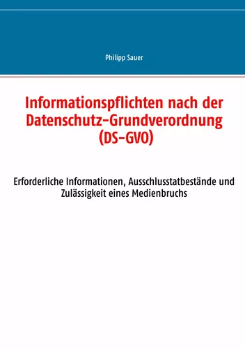 Informationspflichten nach der Datenschutz-Grundverordnung (DS-GVO)