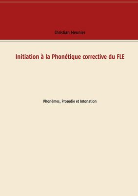 Initiation à la Phonétique corrective du FLE