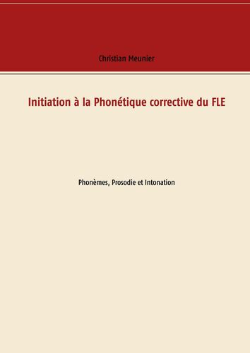 Initiation à la Phonétique corrective du FLE
