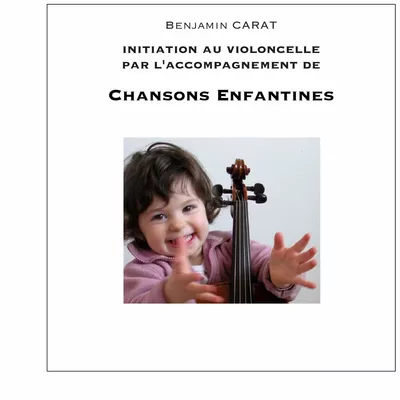 Initiation au violoncelle par l'accompagnement de chansons enfantines
