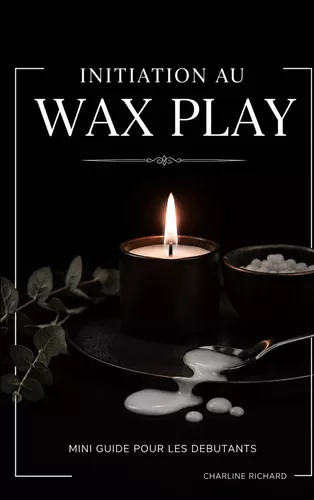 Initiation au wax play