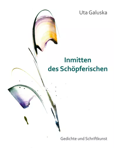 Inmitten des Schöpferischen