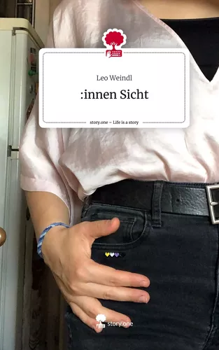 :innen Sicht. Life is a Story - story.one