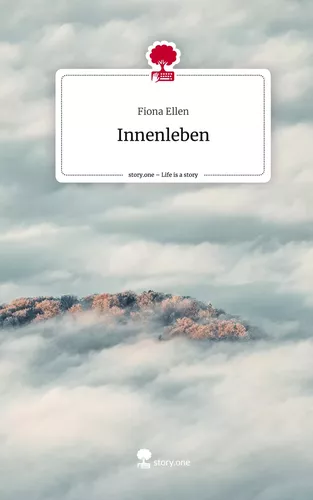 Innenleben. Life is a Story - story.one