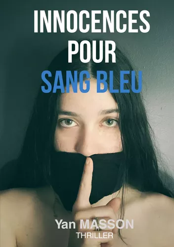 Innocences pour sang bleu
