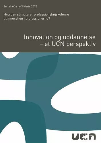 Innovation og uddannelse - et UCN perspektiv