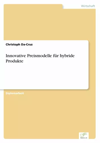 Innovative Preismodelle für hybride Produkte