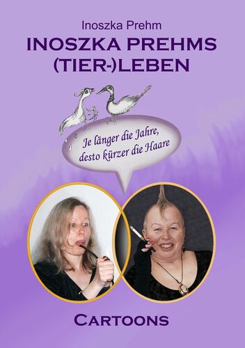 Inoszka Prehms (Tier-)Leben