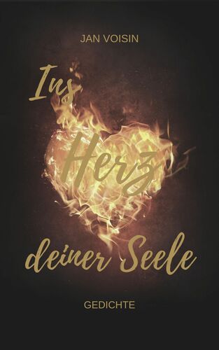 Ins Herz deiner Seele