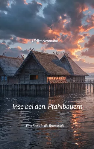 Inse bei den  Pfahlbauern
