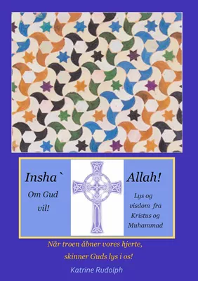 Insha`Allah! Om Gud vil!