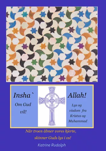 Insha`Allah! Om Gud vil!