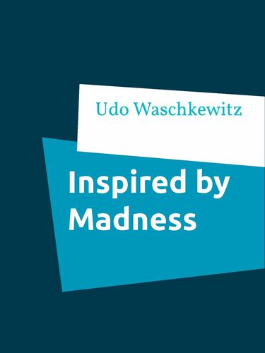Inspired by Madness