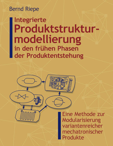 Integrierte Produktstrukturierung in den frühen Phasen der Produktentstehung