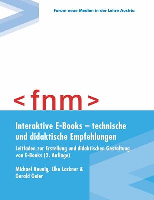 Interaktive E-Books – technische und didaktische Empfehlungen. Leitfaden zur Erstellung und didaktischen Gestaltung von E-Books