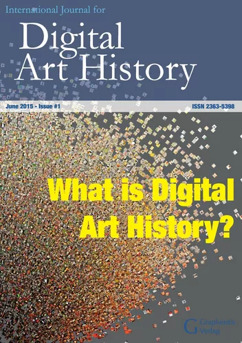International Journal for Digital Art History: Issue 1, 2015
