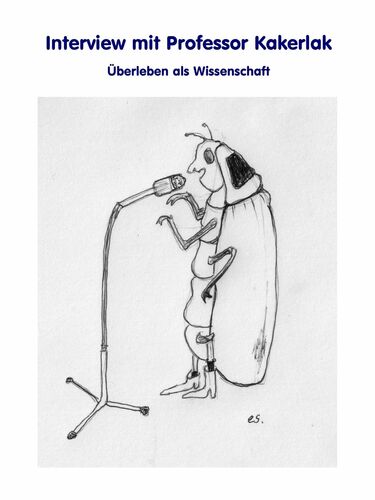 Interview mit Professor Kakerlak