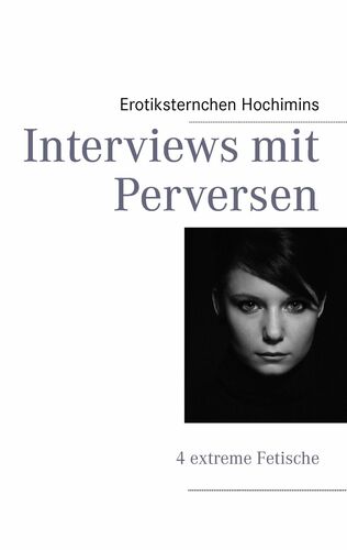 Interviews mit Perversen