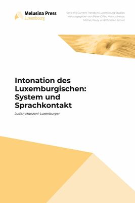 Intonation des Luxemburgischen: System und Sprachkontext