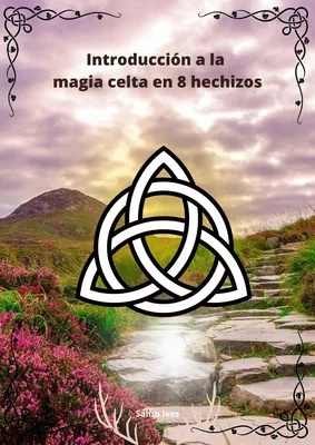 Introducción a la magia celta en 8 hechizos