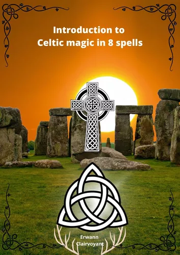 Introduction to Celtic magic in 8 spells