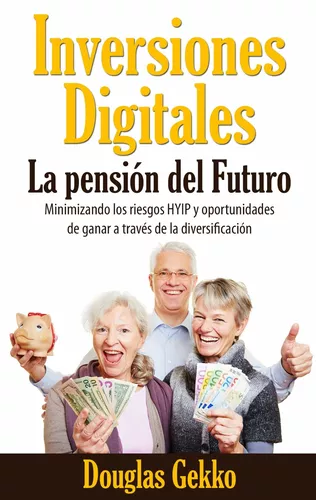 Inversiones Digitales: La pensión del Futuro?
