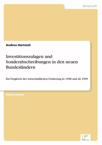 Investitionszulagen und Sonderabschreibungen in den neuen Bundesländern