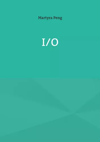 I/O
