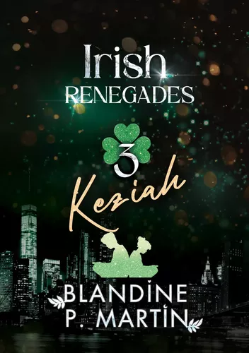Irish Renegades - 3. Keziah