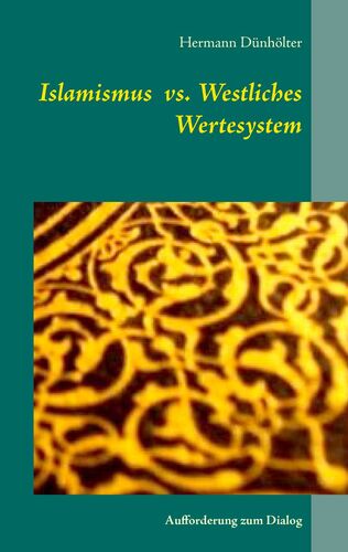 Islamismus vs. Westliches Wertesystem