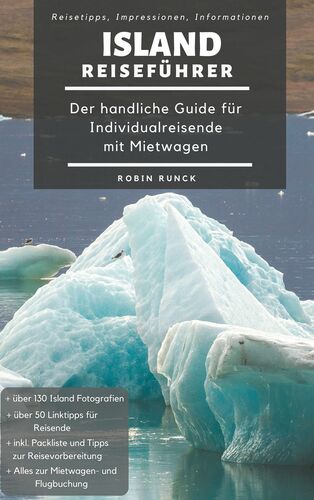 Island Reiseführer - Der handliche Guide für Individualreisende mit Mietwagen