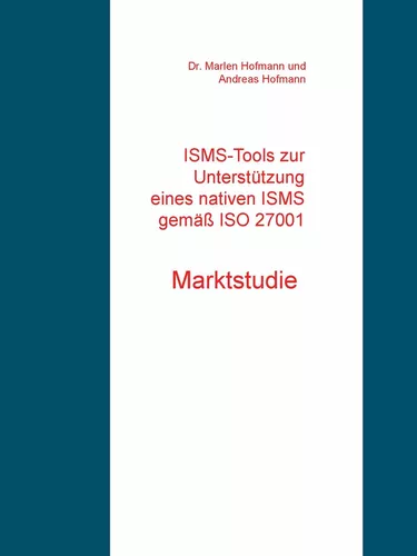 ISMS-Tools zur Unterstützung eines nativen ISMS gemäß ISO 27001