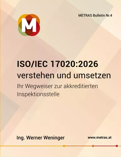 ISO/IEC 17020:2026 verstehen und umsetzen Ihr Wegweiser zur akkreditierten Inspektionsstelle