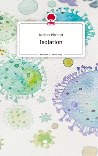 Isolation. Life is a Story - story.one