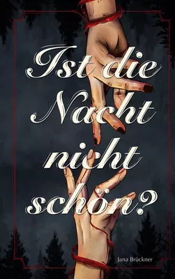 Ist die Nacht nicht schön?