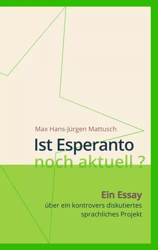Ist Esperanto noch aktuell ?