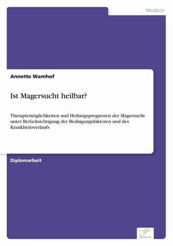 Ist Magersucht heilbar?