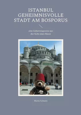 Istanbul geheimnisvolle Stadt am Bosporus